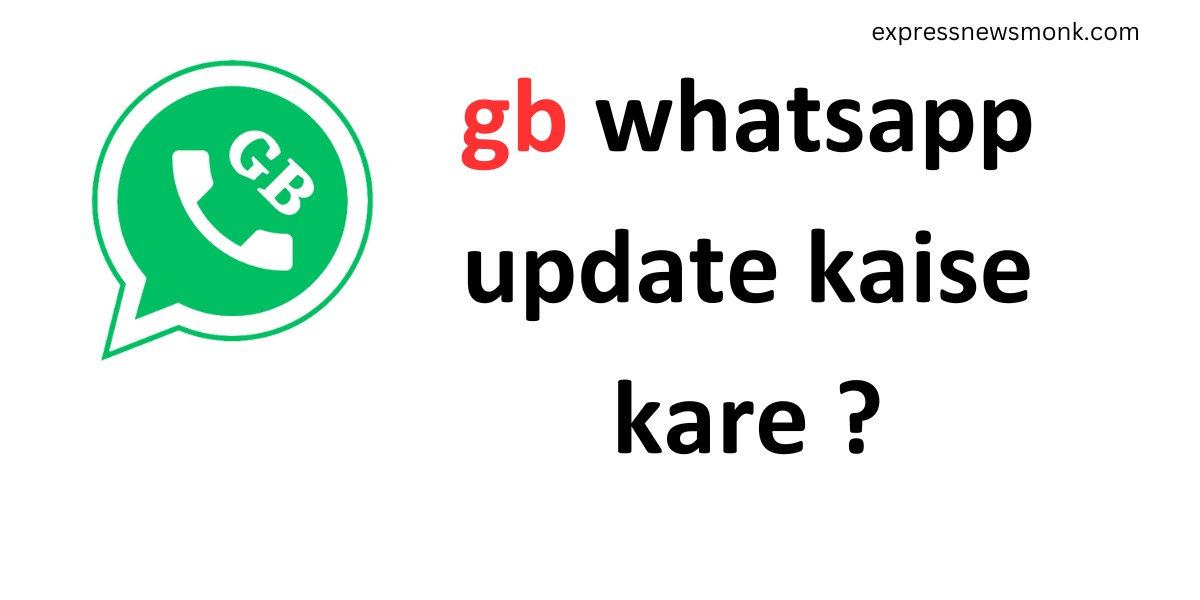gb whatsapp update kaise kare 2023